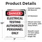 Signmission Portrait Electrical Testing Authorized Only Danger Sign, Vinyl Decal, 7in W x 10in L, 2PK OS-2PACK-DS-D-710-V-1786 - alternate 6